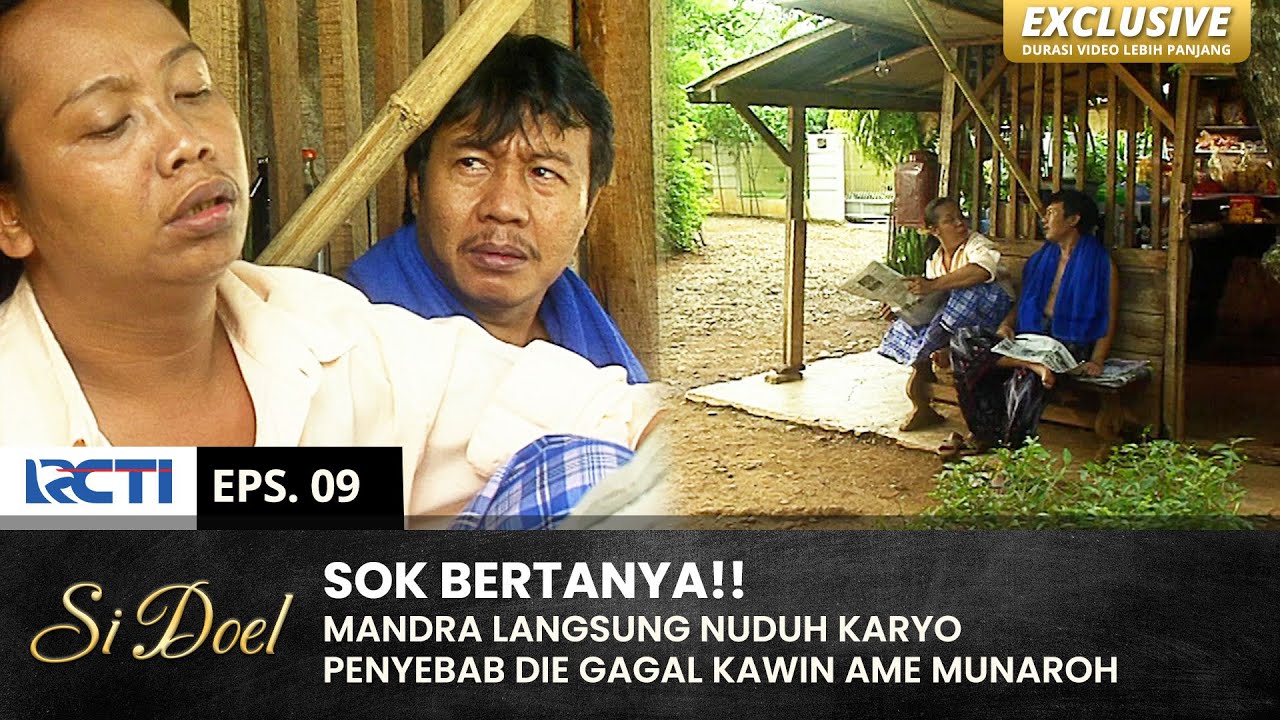 SENENG LU?? Mandra Batal Kawin Gara-Gara Karyo | SI DOEL | SEASON 4 | EPS.9 (1/2)