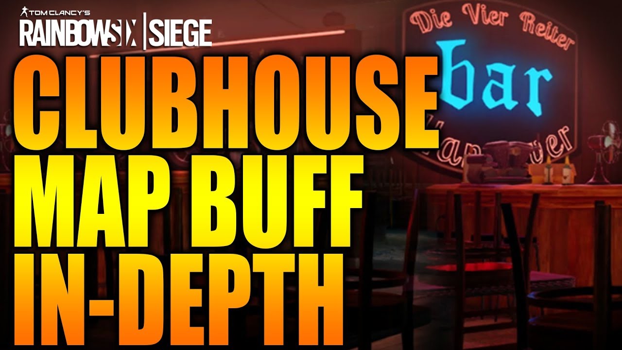 Rainbow Six Siege - In Depth: CLUBHOUSE MAP BUFF IN DEPTH