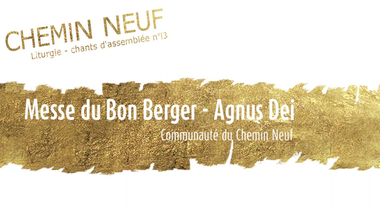 Messe du Bon Berger - Agnus Dei