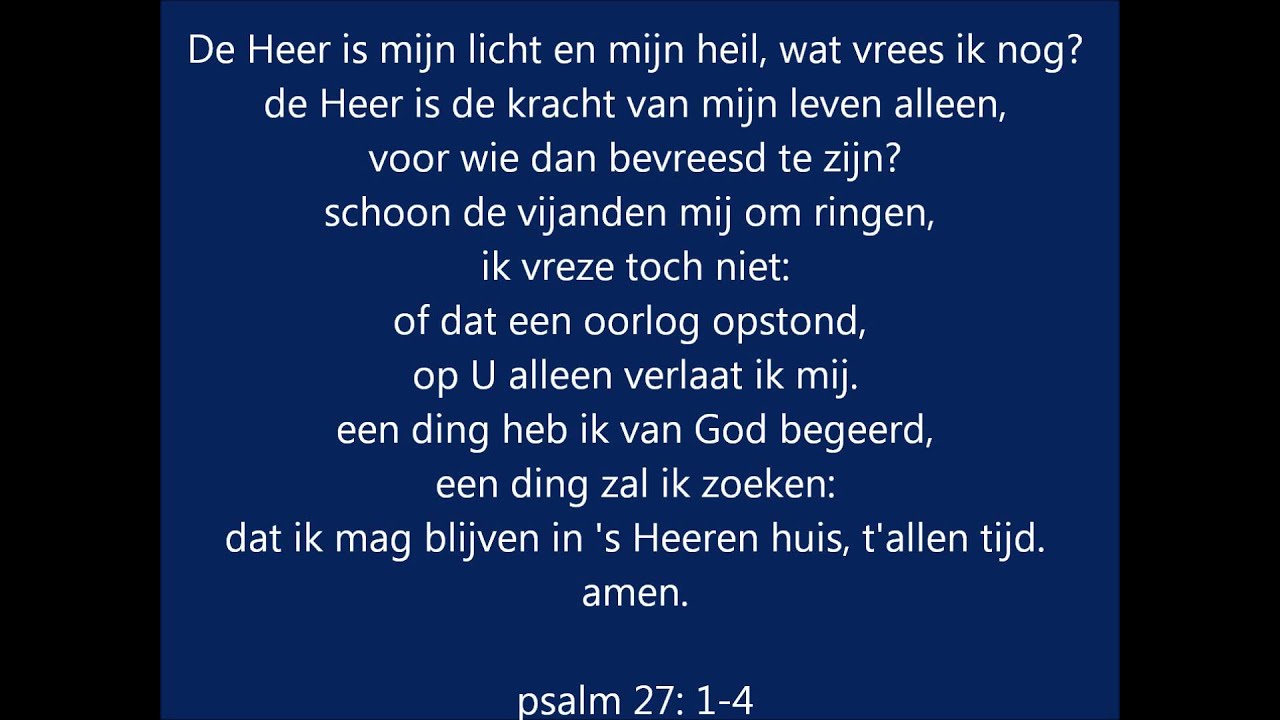 De Heer is mijn Licht en mijn Heil psalm 27.wmv