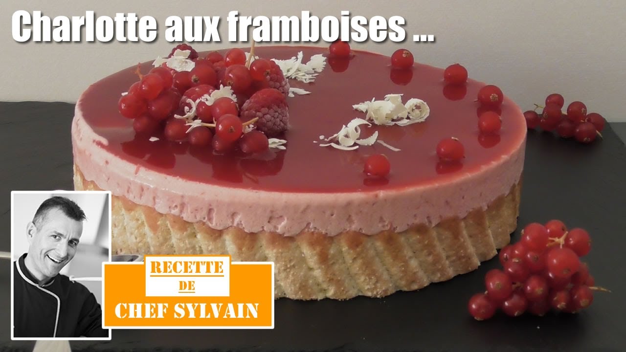 Charlotte framboise - Recette par Chef Sylvain