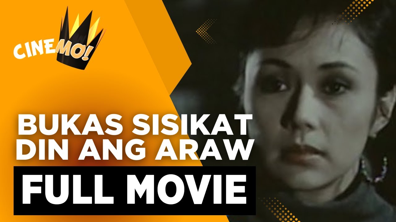 Bukas Sisikat Din Ang Araw | FULL MOVIE | Vilma Santos, Snooky Serna, Gabby Concepcion | CineMo