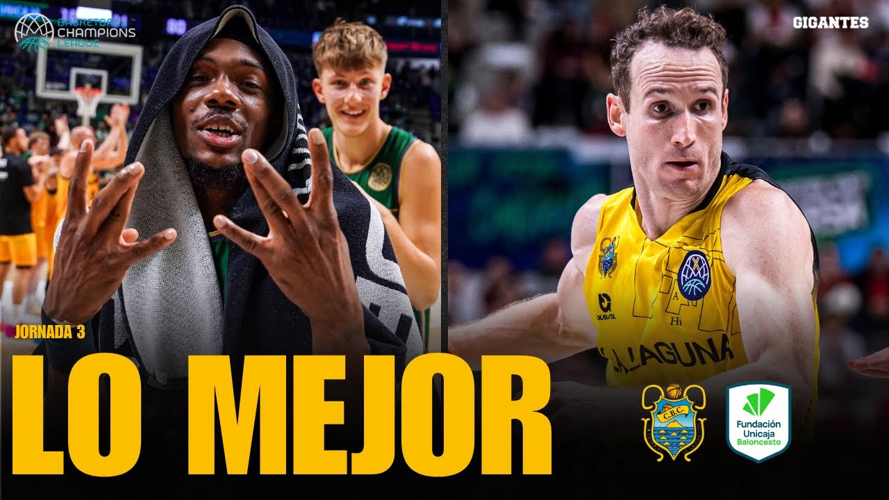 LO MEJOR DE LA JORNADA 3 DE BCL PARA UNICAJA Y LA LAGUNA TENERIFE