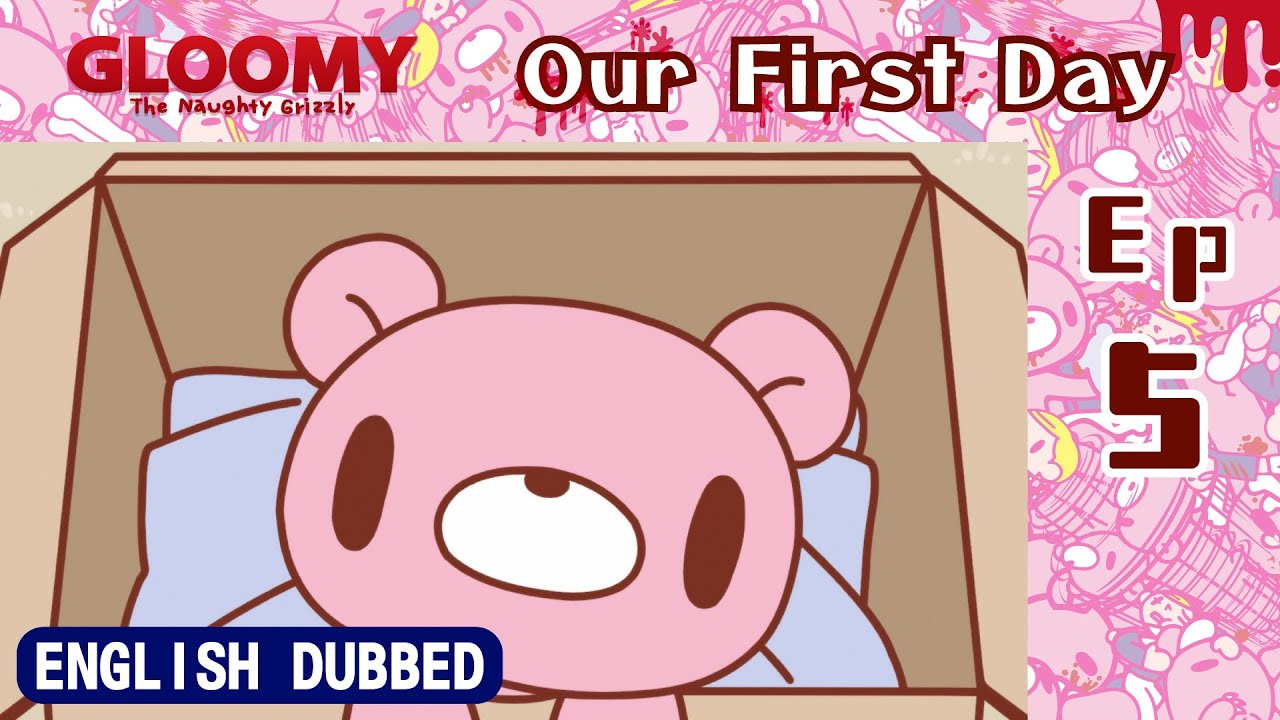 [Dubbed in English] Gloomy Bear  Ep 5: Our First Day