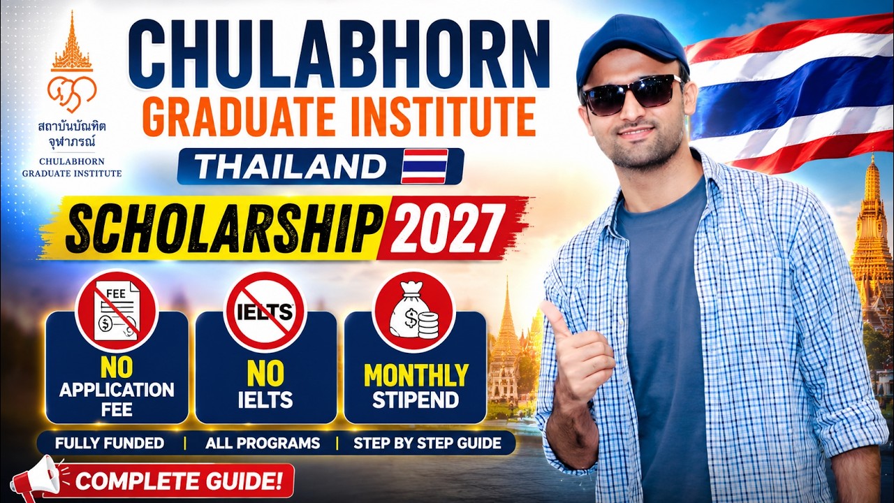 Chulabhorn Graduate Institute Scholarship 2027 | Fully Funded Scholarship | Complete Guide