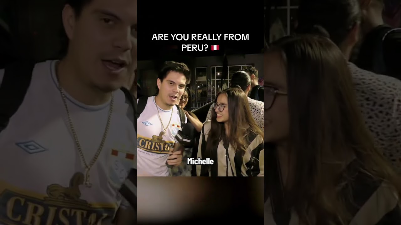 Are You Really From Peru? 🇵🇪