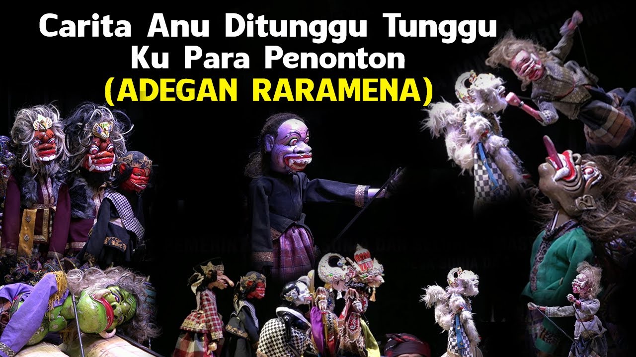 [ADEGAN RARAMENA] Carita Anu Ditunggu - tunggu Ku Penonton
