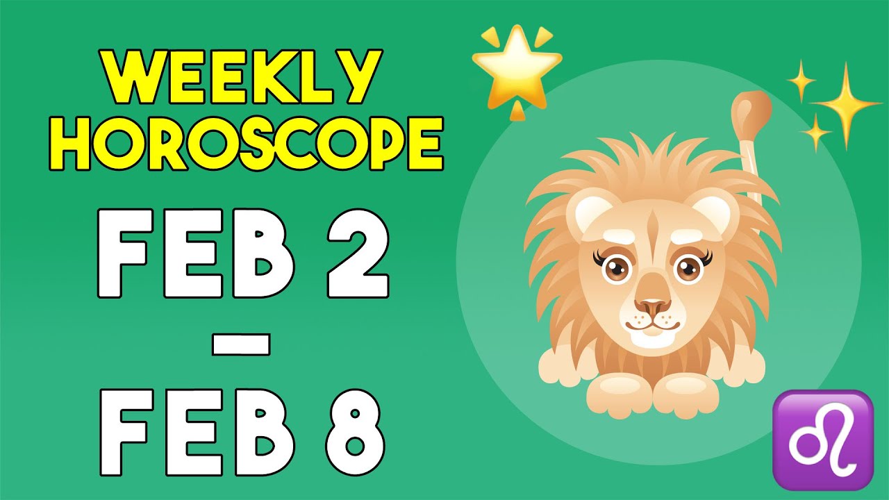 Leo Weekly Horoscope - February 2 - February 8, 2026