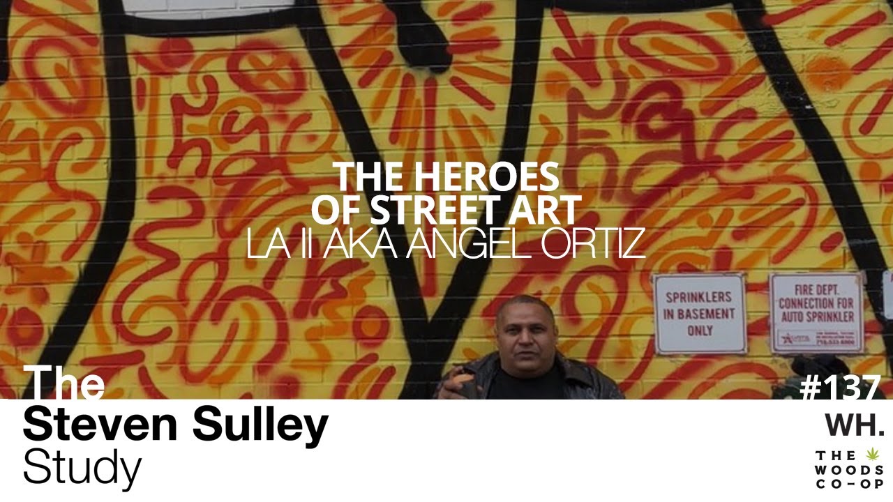 #137 The Heroes Of Street Art - with LA II aka Angel Orti‪z‬