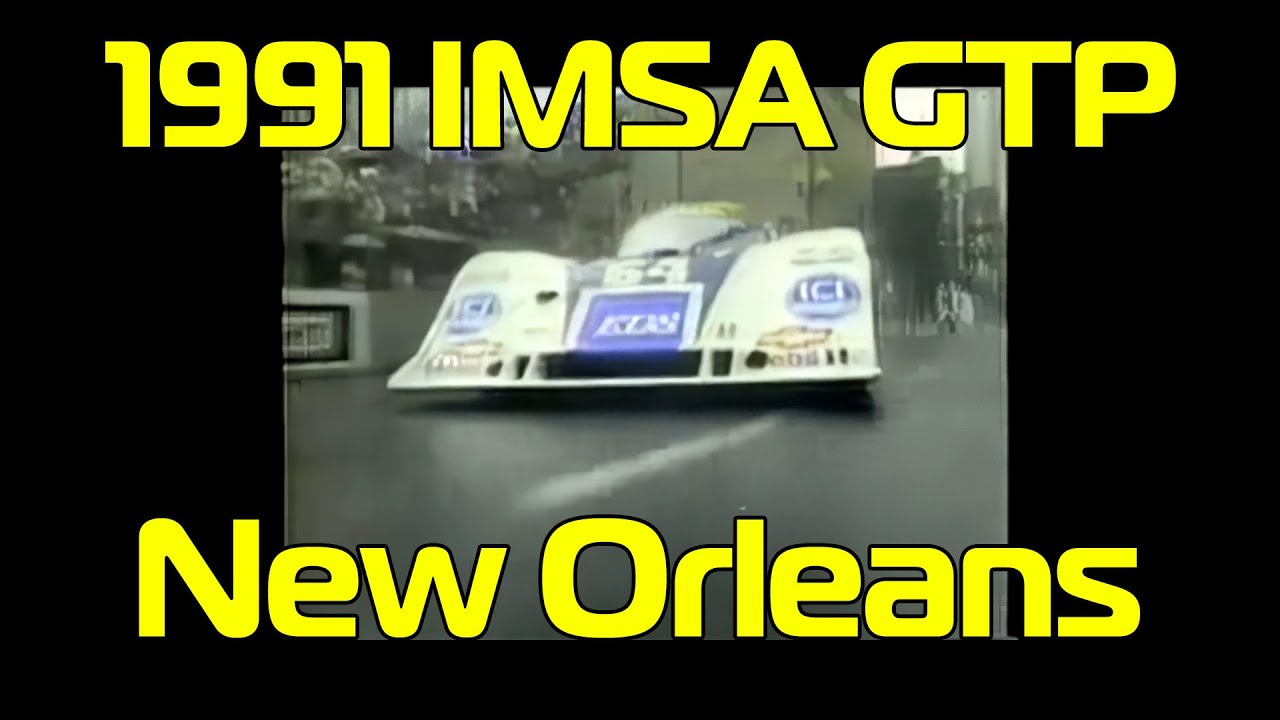 1991 IMSA GTP at New Orleans
