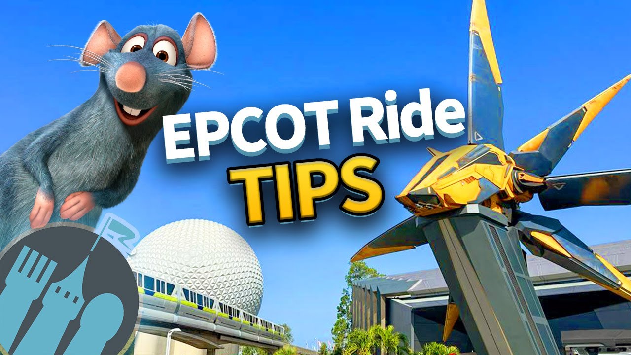 EPCOT's TOP Ride TIPS