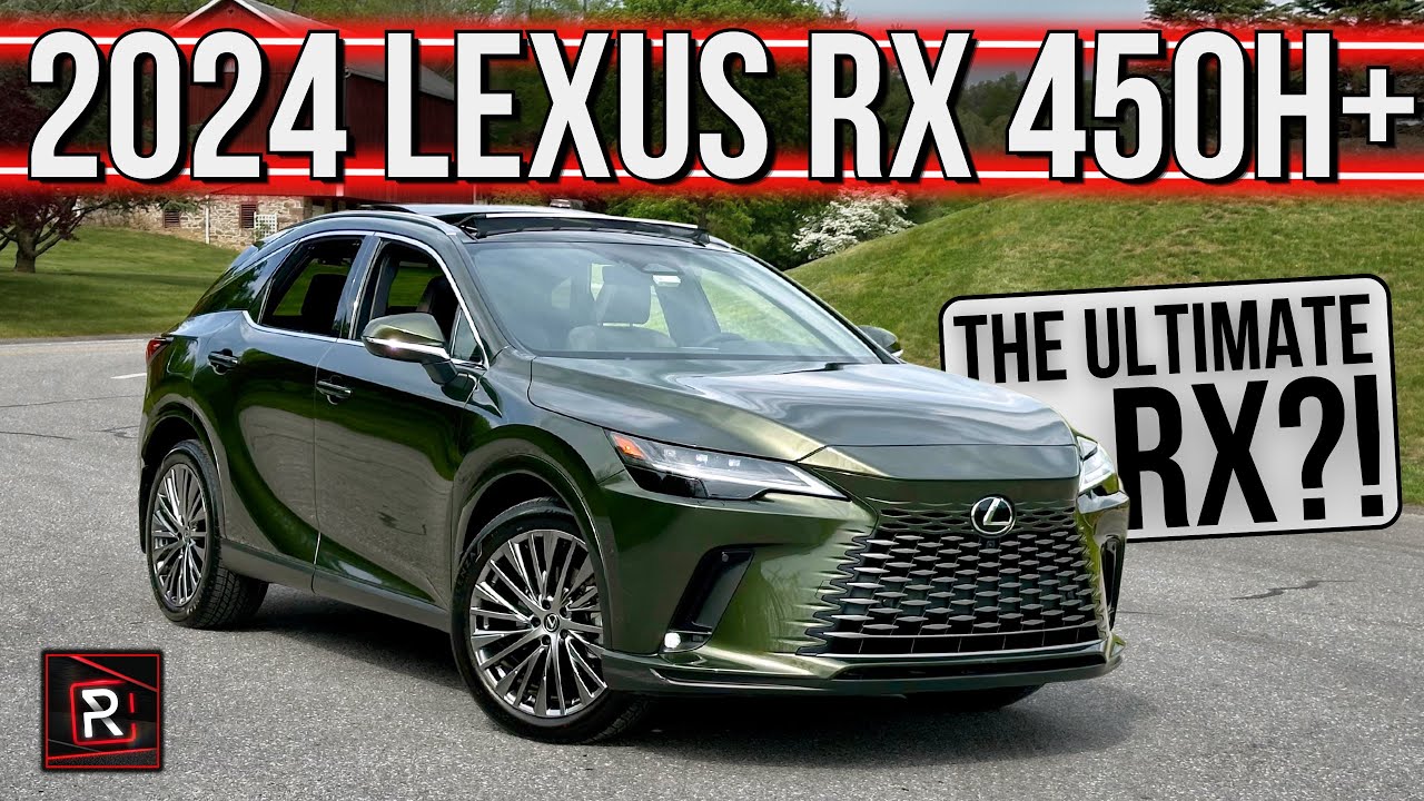 The 2024 Lexus RX 450h+ Is The Ultimate Plush SUV With An Ideal Blend Of Power & Range
