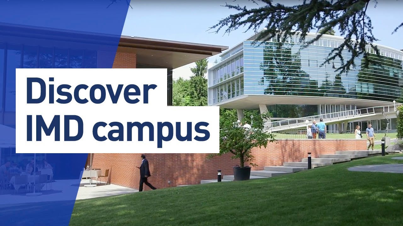 IMD MBA Program - Discover the campus