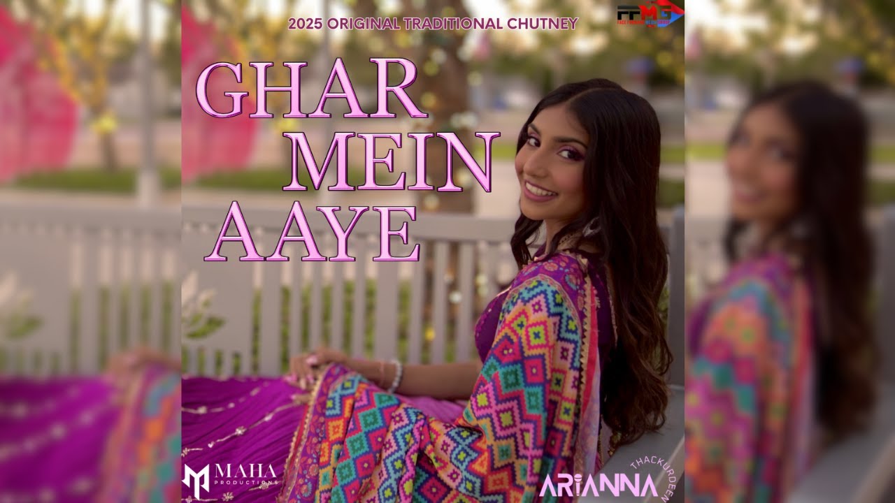 Arianna Thackurdeen- Ghar Mein Aaye [Official Music Video] (2025 Original Traditional Chutney)