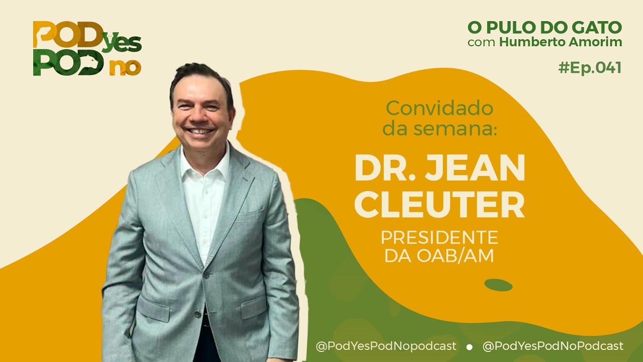 DR. JEAN CLEUTER | Quinto Constitucional, eleições e bastidores do Judiciário – O Pulo do Gato #041