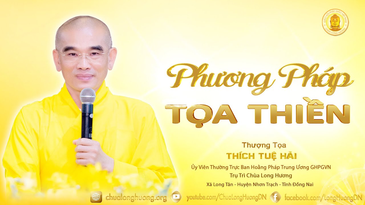 Phương Pháp Tọa Thiền 2016  - TT. Thích Tuệ Hải  -  Chùa Long Hương