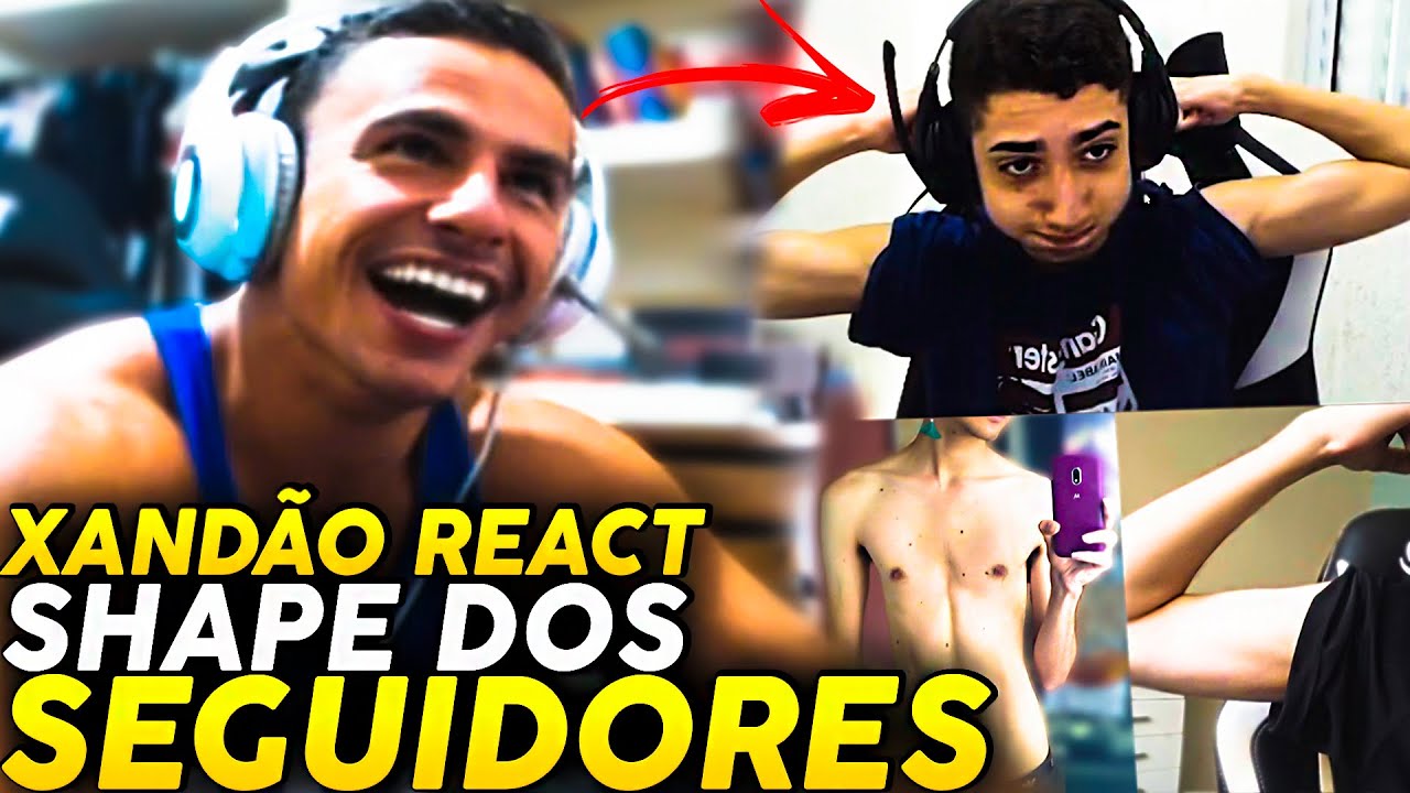 SUPER XANDÃO ANALISANDO SHAPE DOS SEGUIDORES E MANDANDO A REAL!