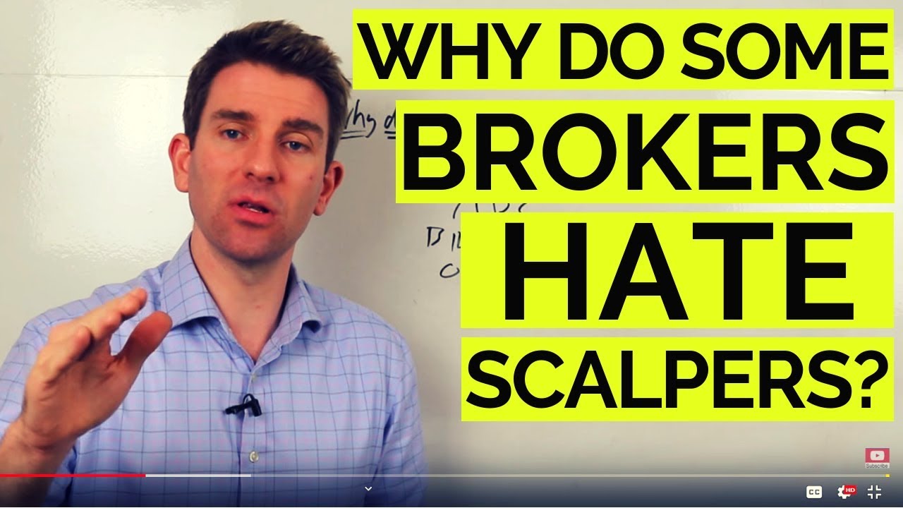 WHY DO SOME BROKERS HATE SCALPERS? 😈
