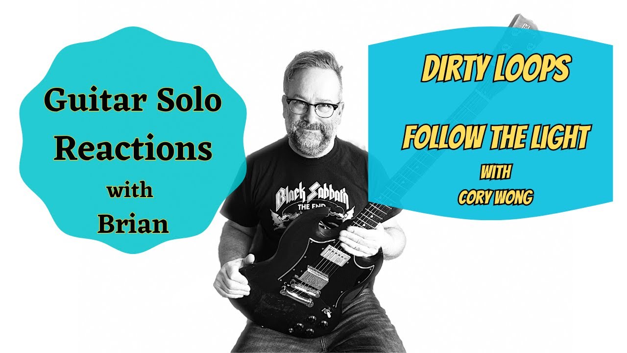 GUITAR SOLO REACTIONS ~ DIRTY LOOPS ~ Follow the Light w/Cory Wong 