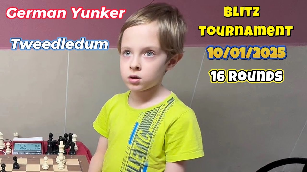 German Yunker (Tweedledum) (1710) - Night Blitz 10/01/2025 - 16 rounds - Yunker Chess & CO