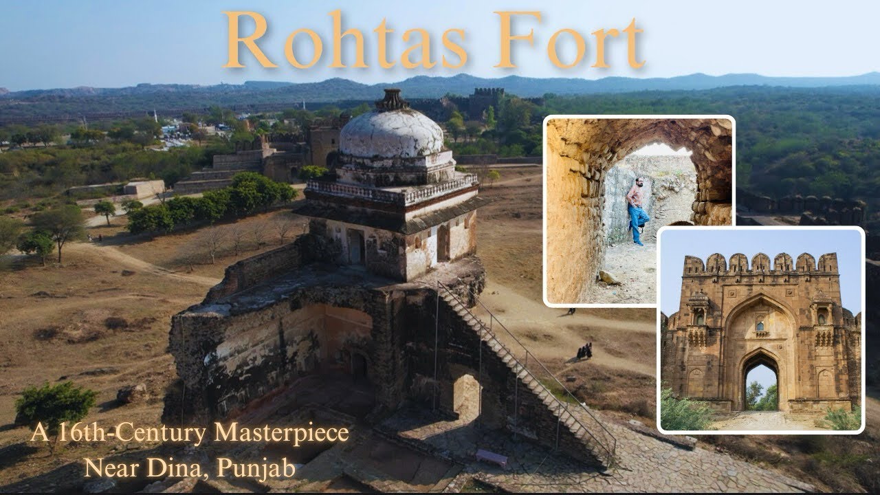 Rohtas fort | sher shah suri | district jehlum | GT road | 