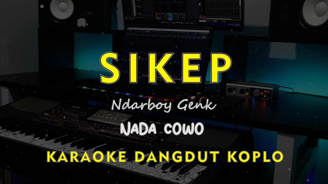 SIKEP // Ndarboy Genk // KARAOKE DANGDUT KOPLO NADA COWO ( MALE )