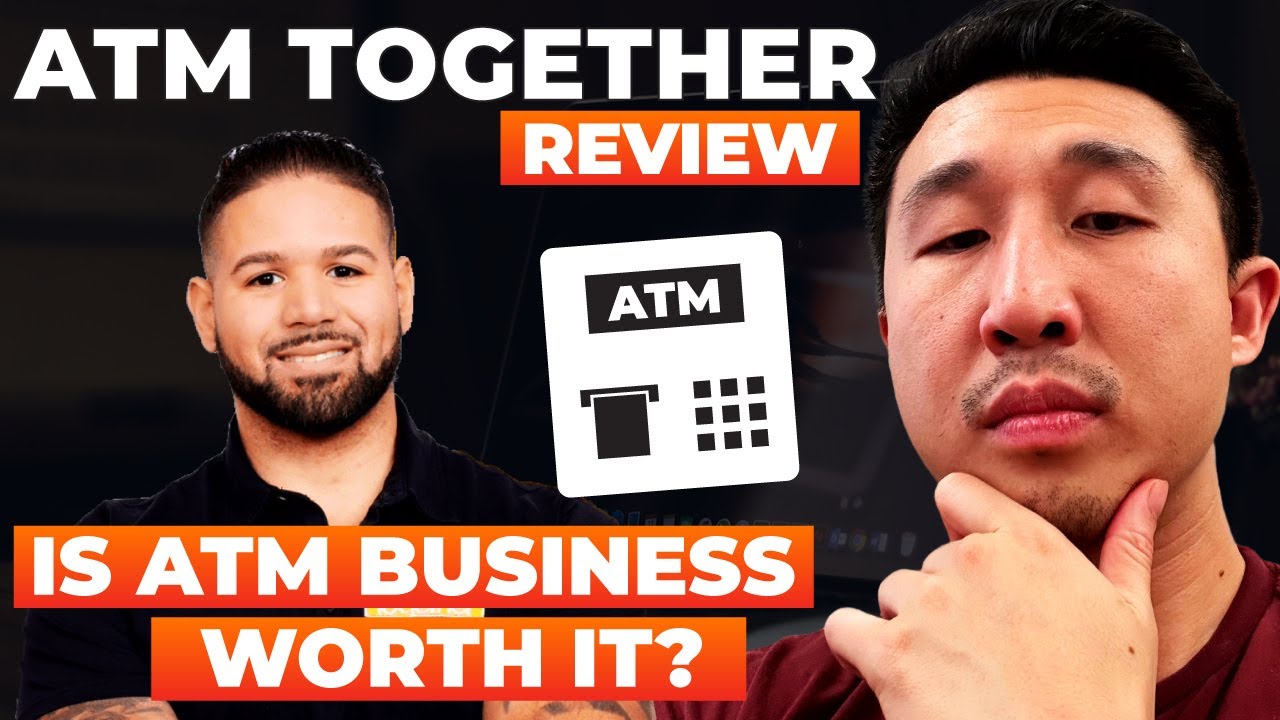 ATM Together Review - Challenges of ATM Business Explained
