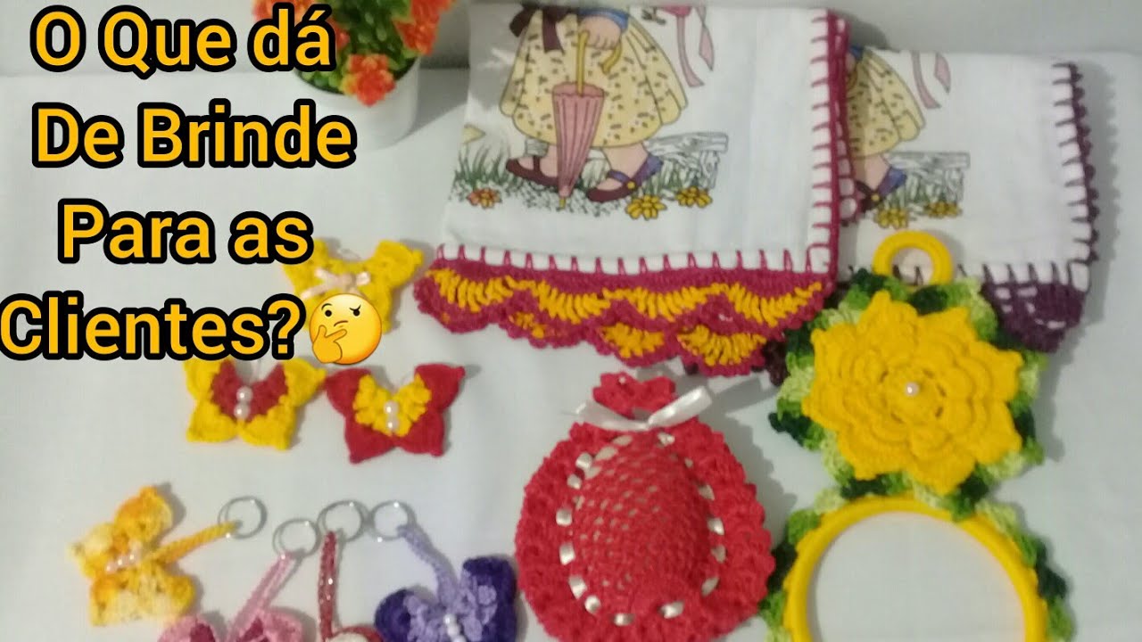 #brindeparacliente #croche O que podemos dar de brinde para nossas clientes?