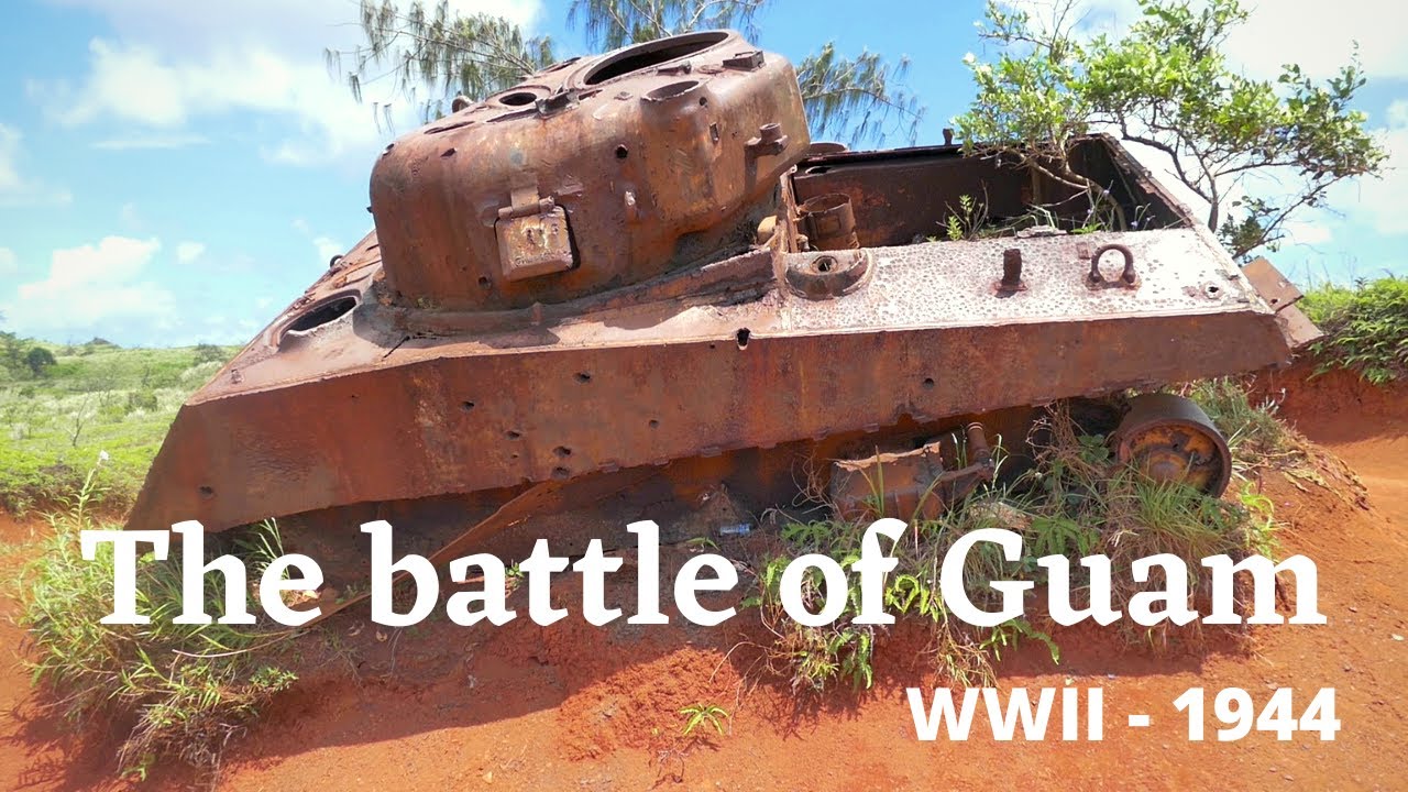 The Battle of Guam - WWII 1944 - Travel Guam