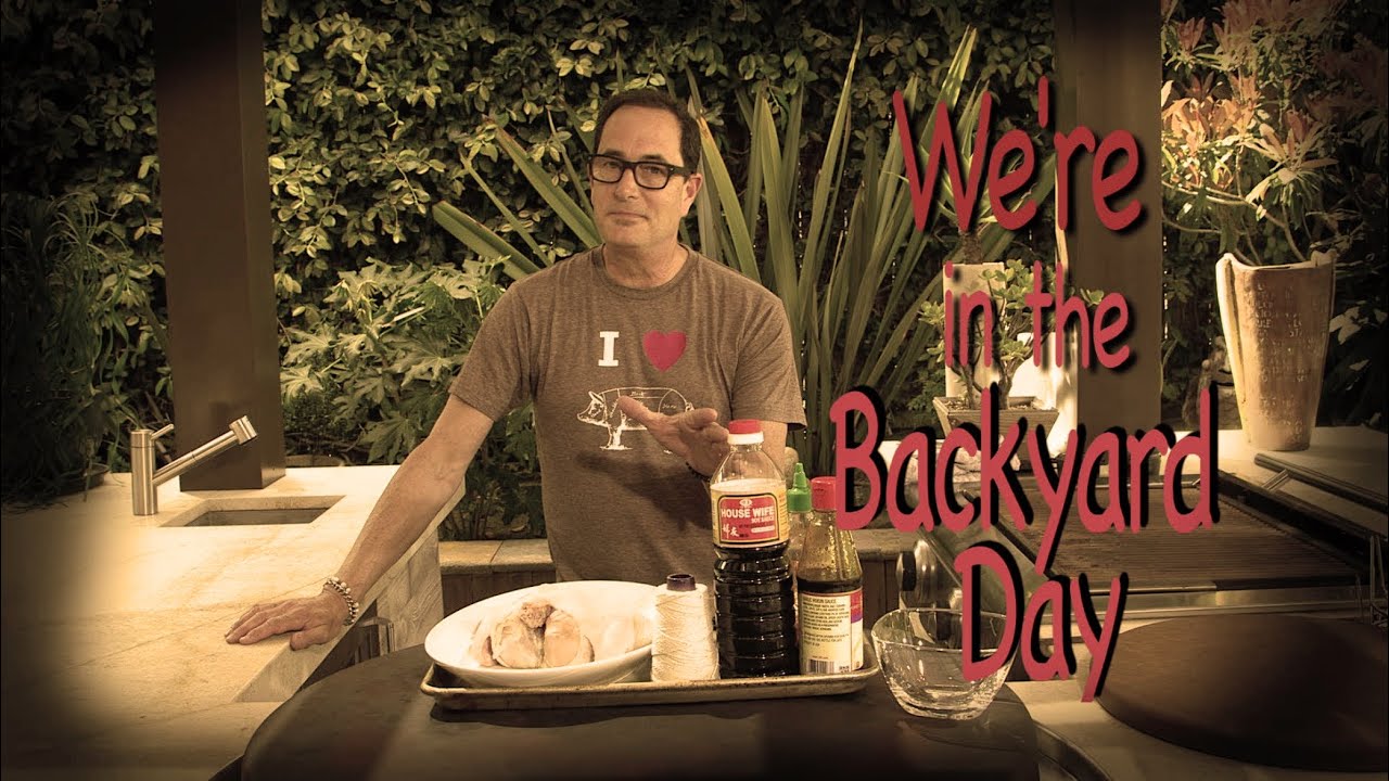 Sam the Cooking Guy - We're in the Backyard Day