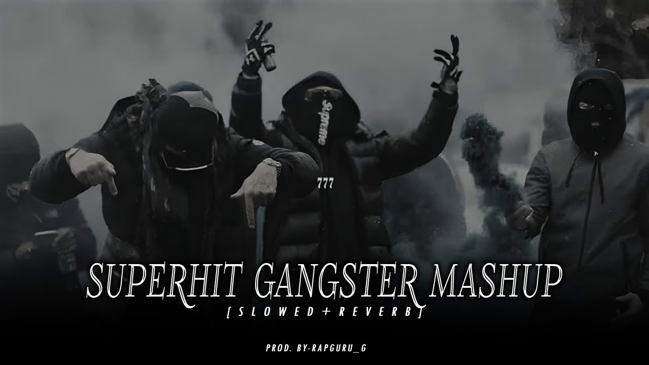 Superhit Gangster Mashup (Slowed+Reverb)😈☠️| Sidhu Moosewala X Karan Aujla X Shubh | Rapguru_G