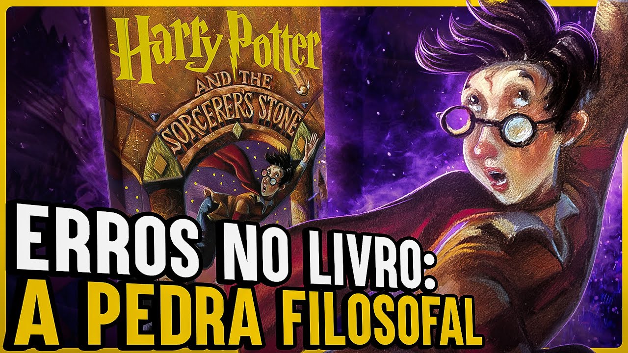 26 ERROS ABSURDOS NO LIVRO HARRY POTTER E A PEDRA FILOSOFAL