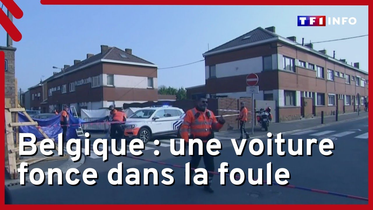Belgique : une voiture fonce dans la foule