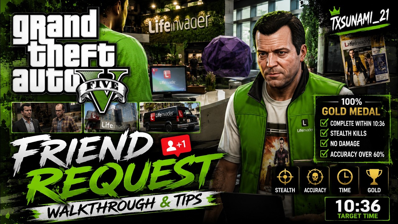 Grand Theft Auto 5: Friend Request | 100% Gold Medal Walkthrough & Tips
