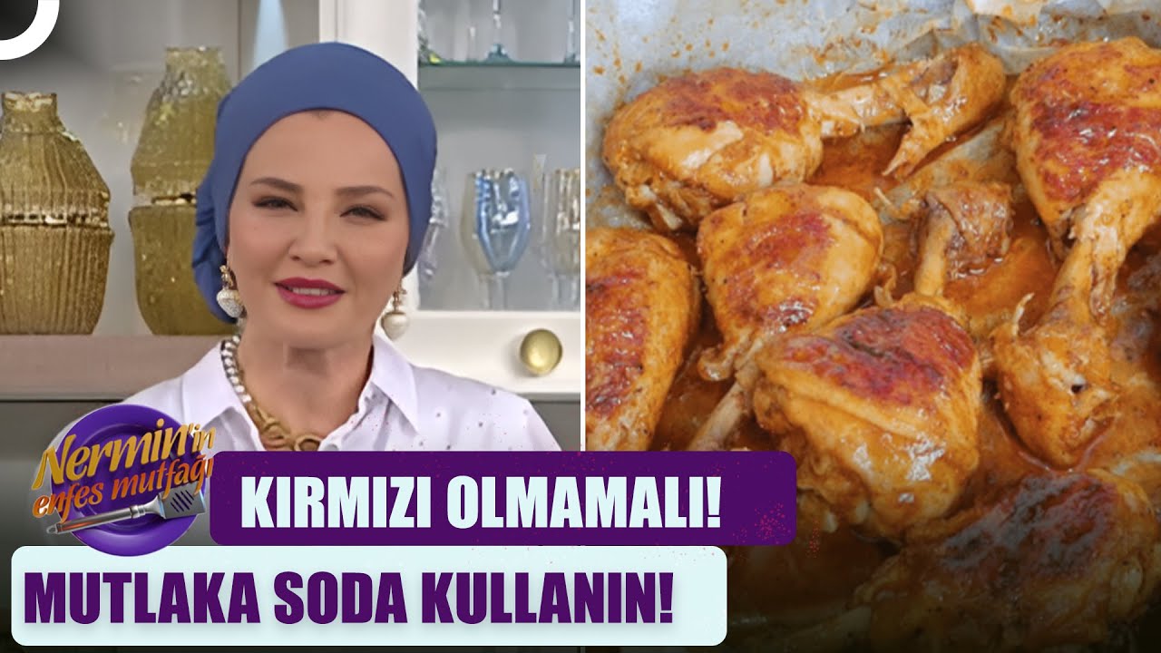 Tavuk Nar Gibi Kızarmalı! | Nermin'in Enfes Mutfağı