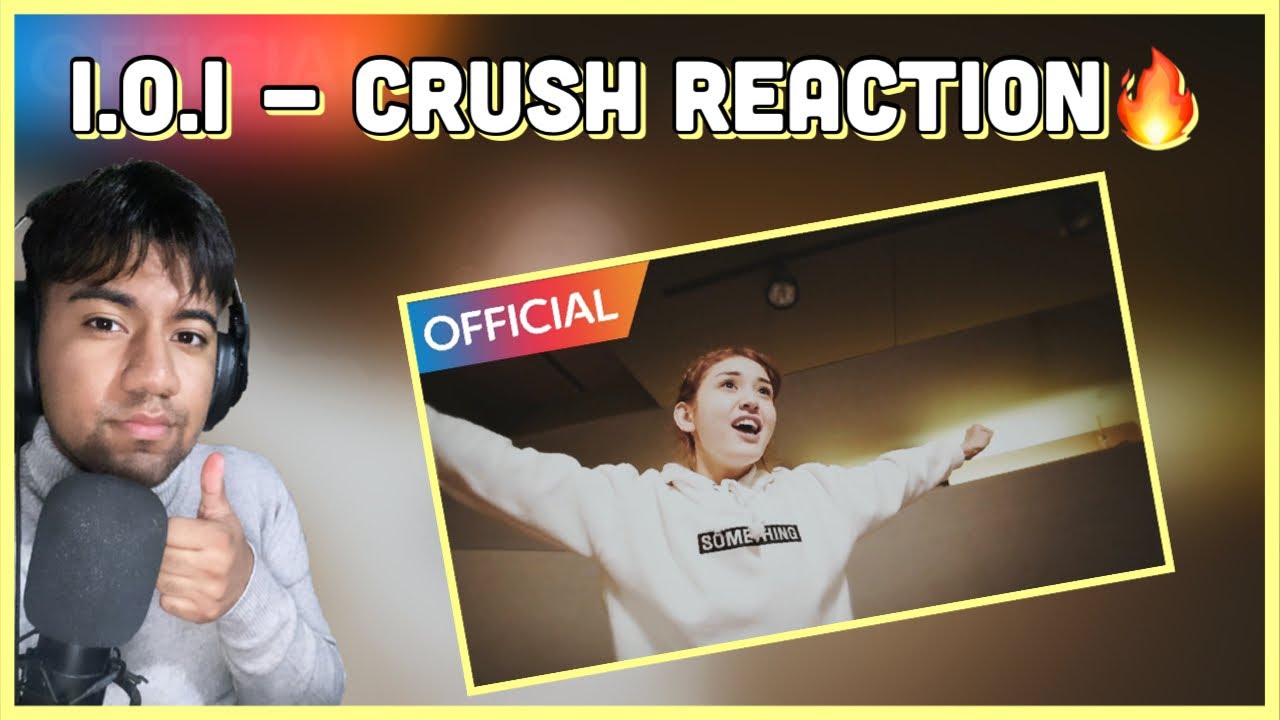 [PRODUCE 101] 아이오아이 (I.O.I) - Crush MV  [REACTION]