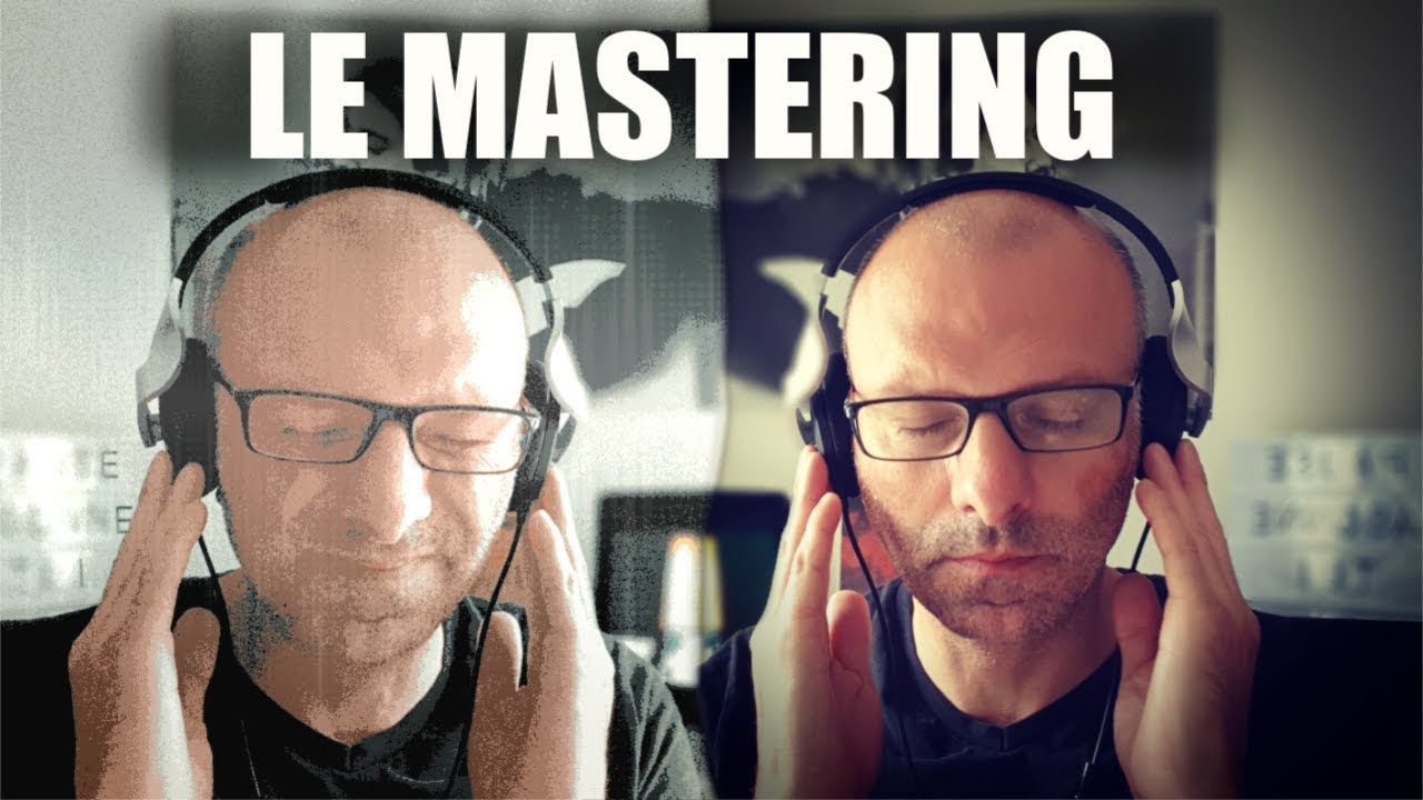 Comprendre le Mastering avec Alexis Bardinet ( globe audio )