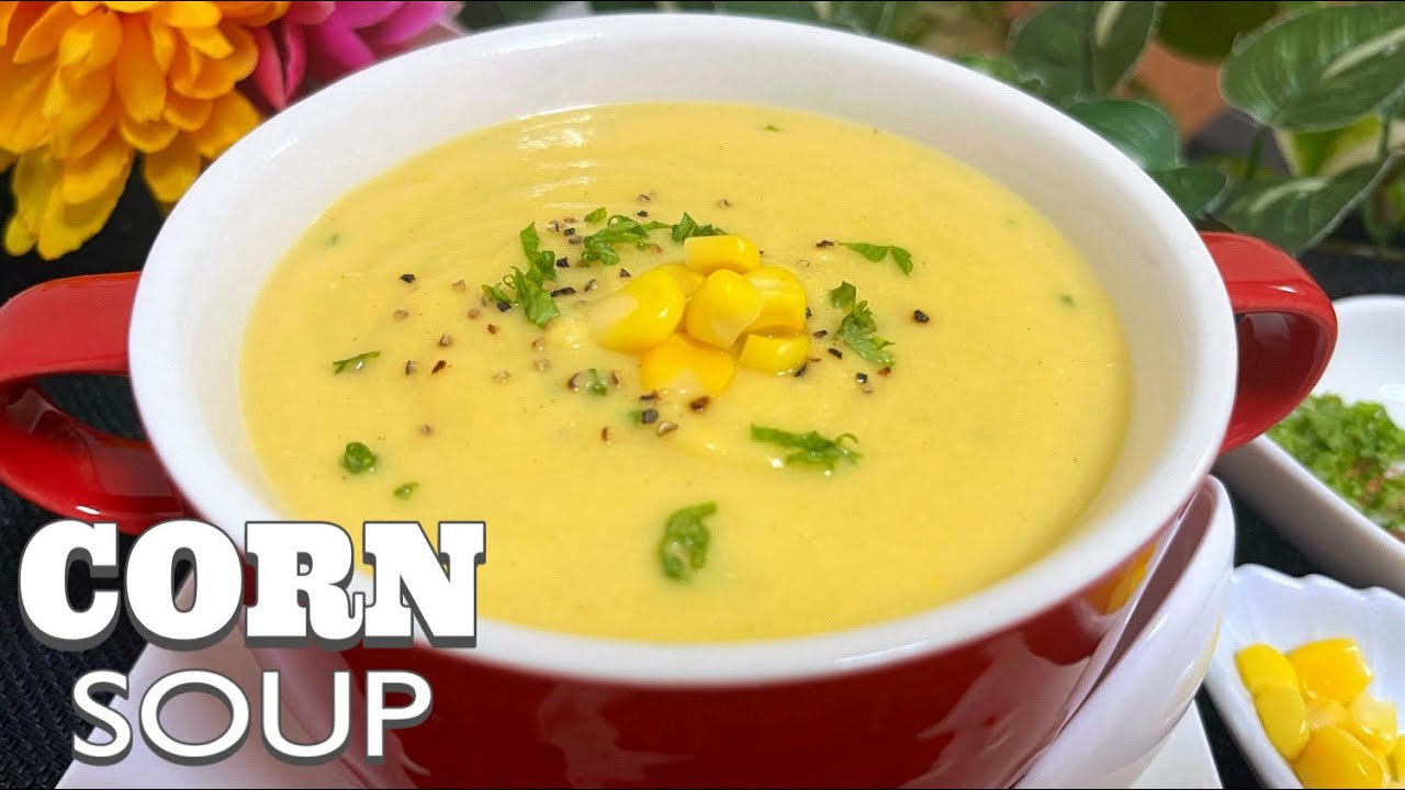 CORN SOUP | CREAMY SWEET CORN SOUP RECIPE | EASY CORN SOUP RECIPE
