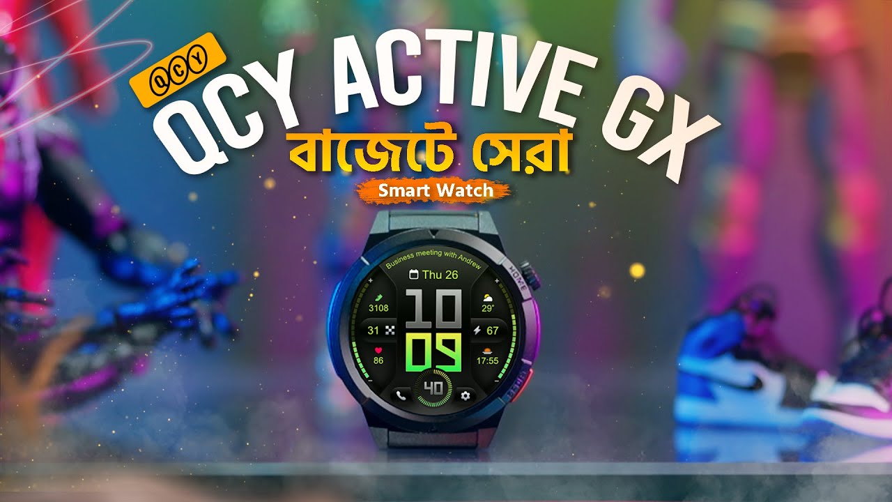 Qcy Active GX Full Review In Bangla | বাজেটে ভালো একটা স্মার্টওয়াচ | Best Smartwatch Under 4000 tk