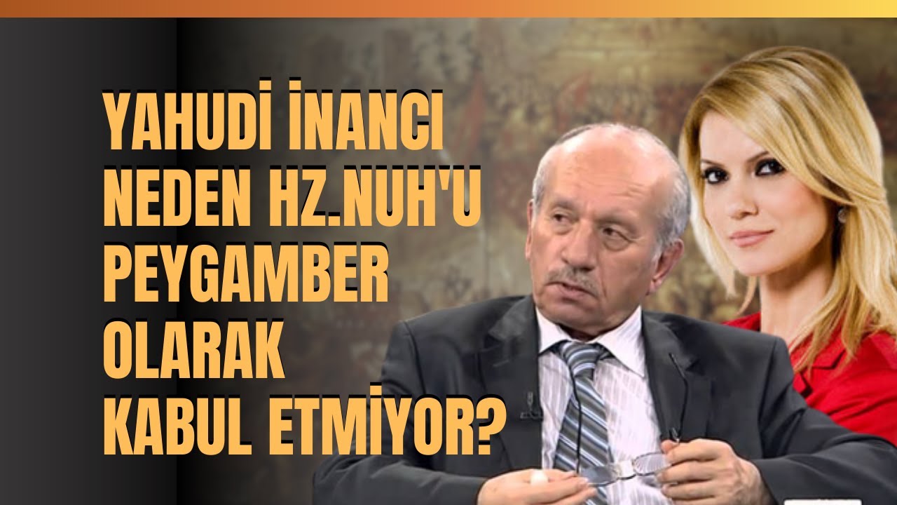 Yahudi İnancı Neden Hz. Nuh'u Peygamber Olarak Kabul Etmiyor?