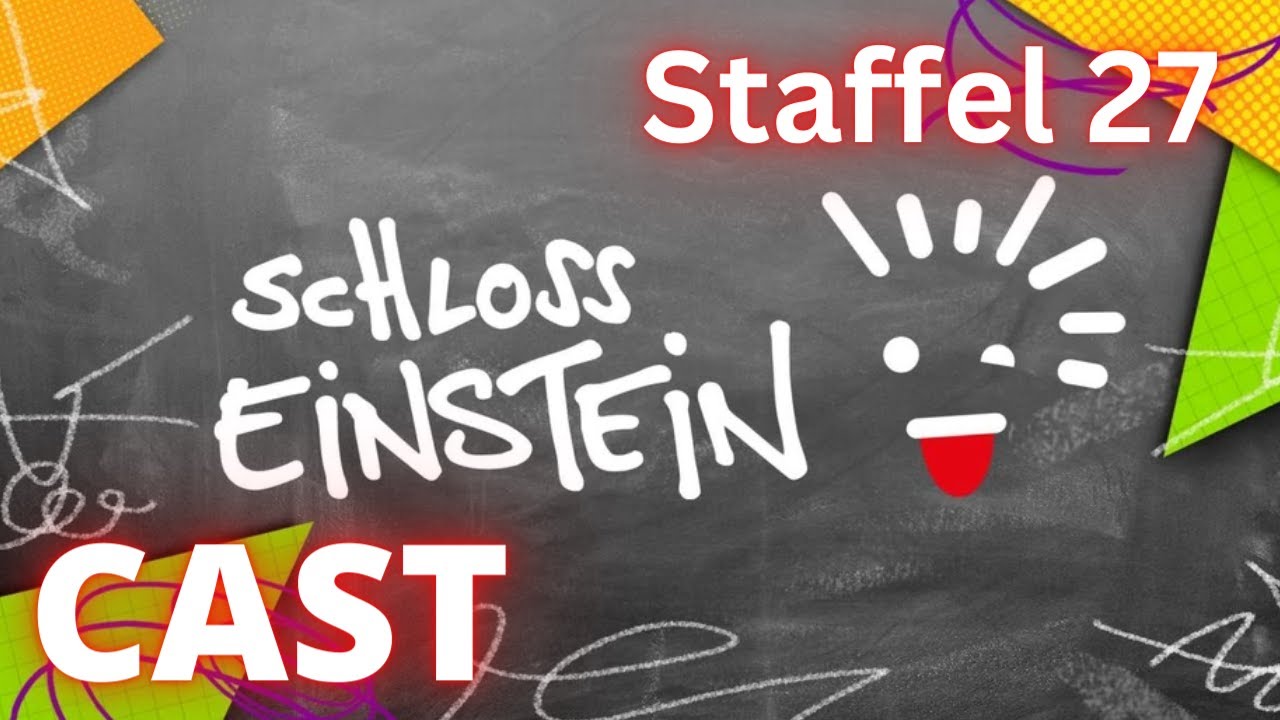 SCHLOSS EINSTEIN - STAFFEL 27 : Alle DARSTELLER (inkl. Nebendarsteller) | CAST