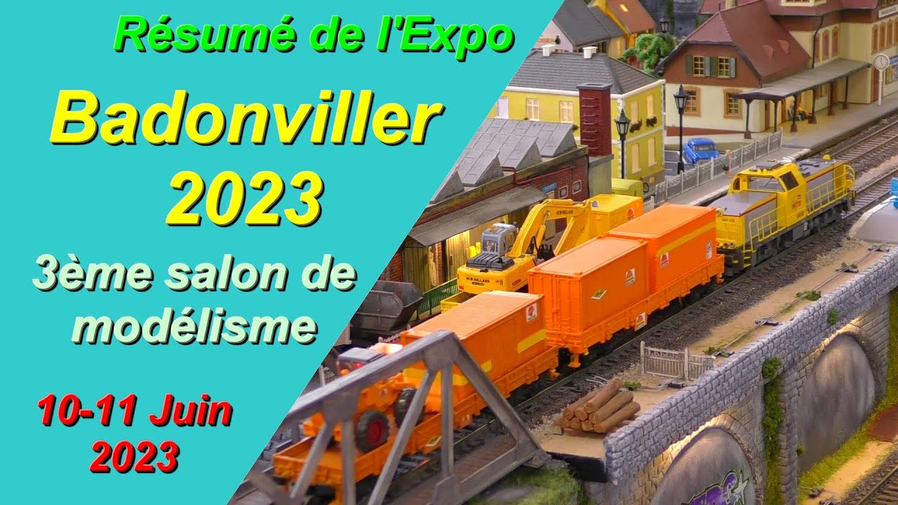 3ème Salon de Modélisme 2023 - BADONVILLER (54) - Résumé de l'expo - 11 Juin 2023