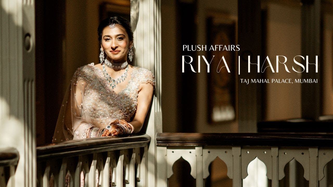 Riya & Harsh | Wedding Trailer | The Taj Mahal Palace, Mumbai | By Plush Affairs