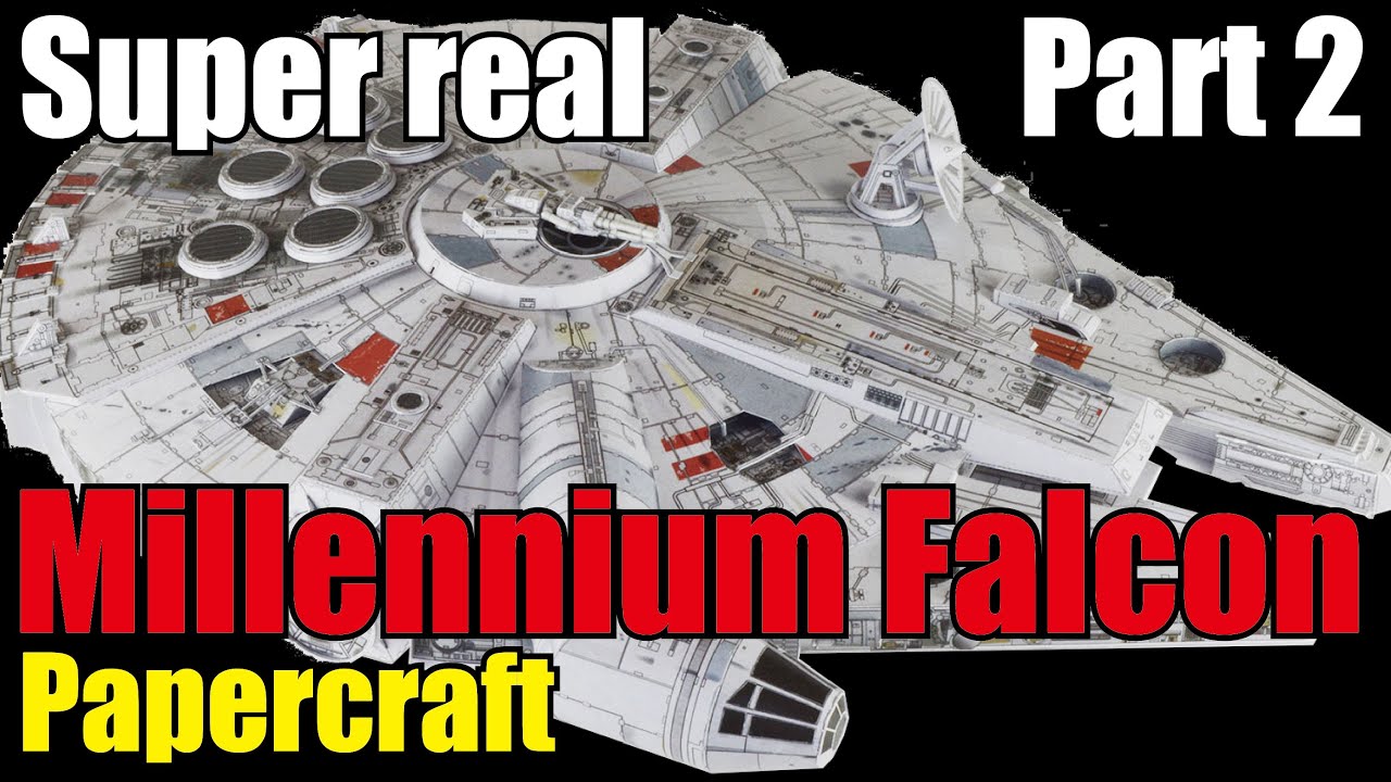超絶リアル! ミレニアムファルコン 第2回目  Papercraft Millennium Falcon Part 2