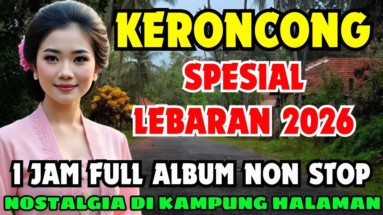 🔴 KERONCONG SPESIAL LEBARAN 2026 1 JAM NON STOP ‼️ NOSTALGIA DI KAMPUNG HALAMAN @gitasiska_familia