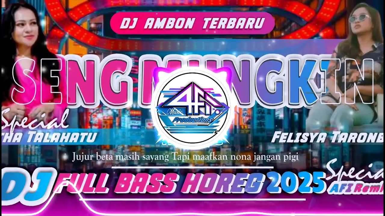 DJ AMBON TERBARU 2025 - SENG MUNGKIN JADI NYATA FELISYA TANROBAK-MITHA TALAHATU HILANG-VICKY SALAMOR
