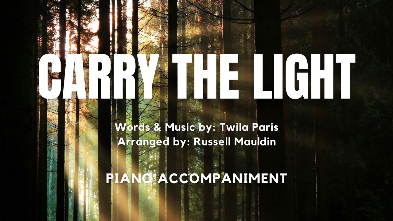 Carry the Light | Piano Accompaniment with Lyrics
