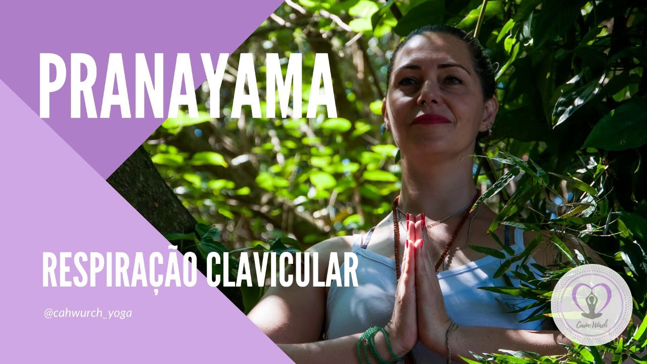 Pranayama - Respiração Clavicular