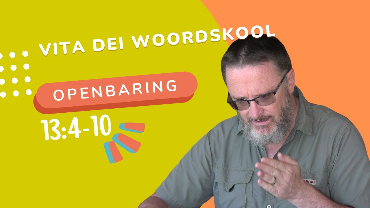 Openbaring Hfstk 13:4-10 | Woordskool 469