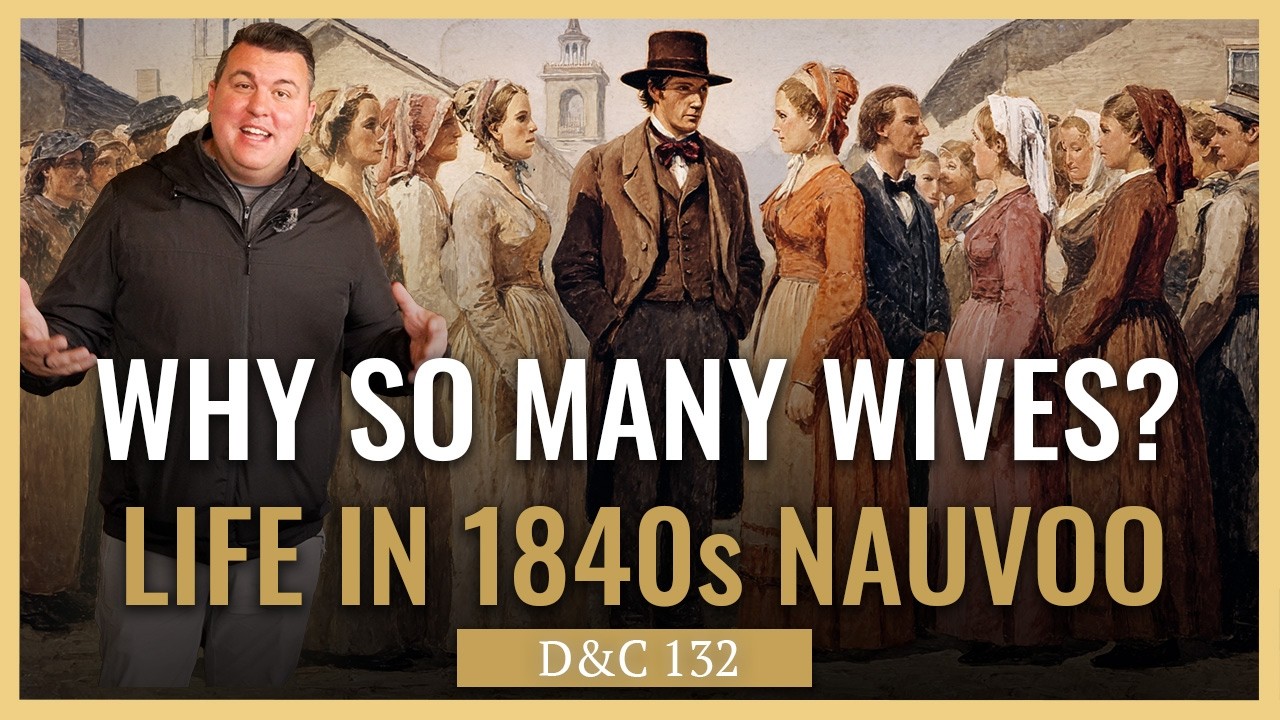 Why the Saints Wanted Plural and Eternal Marriage (Restoration Revealed Episode 25)